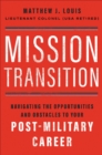 Image for Mission transition: navigating the opportunities and obstacles to your post-military career