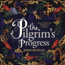 Image for The Pilgrim&#39;s Progress: An Illustrated Christian Classic