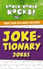 Image for Joke-tionary: more than 444 jokes for kids! / jokes provided by Tommy Marshall.