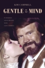 Image for Gentle on My Mind: In Sickness and in Health with Glen Campbell
