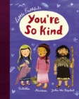 Image for Little Faithfuls: You&#39;re So Kind