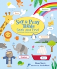 Image for Say and Pray Bible Seek and Find