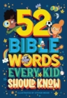 Image for 52 Bible words every kid should know