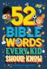 Image for 52 Bible words every kid should know