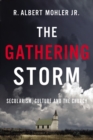 Image for The Gathering Storm: Secularism, Culture, and the Church