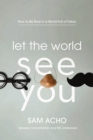 Image for Let the World See You