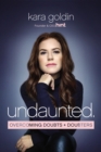 Image for Undaunted: overcoming doubts and doubters