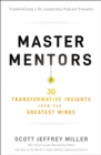 Image for Master mentors: 30 transformative insights from our greatest minds