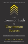 Image for The Common Path to Uncommon Success