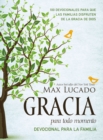 Image for Gracia para todo momento - Devocional para la familia : 100 Devocionales para que las familias disfruten de la gracia de Dios