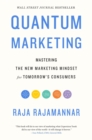 Image for Quantum Marketing: Mastering the New Marketing Mindset for Tomorrow&#39;s Consumers