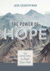 Image for The power of hope: 100 devotions to build your faith
