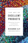Image for The Art of Excellent Products