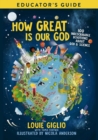 Image for How Great Is Our God Educator&#39;s Guide: 100 Indescribable Devotions About God and Science