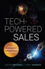 Image for Tech-powered sales  : achieve superhuman sales skills