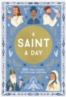 Image for A Saint a Day: 365 True Stories of Faith and Heroism