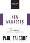 Image for The new managers  : mastering the big 3 principles of effective management