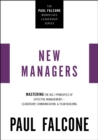 Image for The New Managers: Mastering the Big 3 Principles of Effective Management : Leadership, Communication, and Team Building