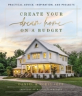 Image for Create Your Dream Home on a Budget