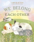 Image for We belong to each other