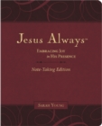 Image for Jesus Always Note-Taking Edition, Leathersoft, Burgundy, with Full Scriptures : Embracing Joy in His Presence (a 365-Day Devotional)