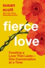 Image for Fierce love: creating a love that lasts - one conversation at a time