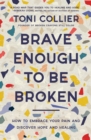 Image for Brave Enough to Be Broken