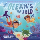 Image for Ocean&#39;s world  : an island tale of discovery and adventure