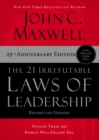 Image for The 21 irrefutable laws of leadership: follow them and people will follow you