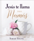 Image for Jesus te llama para mamas