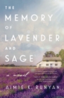 Image for The Memory of Lavender and Sage