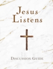 Image for Jesus listens: discussion guide
