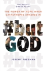 Image for `butGod  : the power of hope when catastrophe crashes in