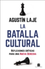 Image for La batalla cultural : Reflexiones criticas para una Nueva Derecha