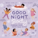 Image for Good night, body  : finding calm from head to toe