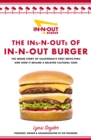 Image for The Ins-N-Outs of In-N-Out Burger : The Inside Story of California&#39;s First Drive-Through and How it Became a Beloved Cultural Icon