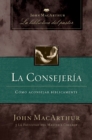 Image for La consejeria : Como aconsejar biblicamente