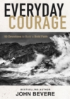 Image for Everyday courage: 50 devotions to build a bold faith
