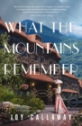 Image for What the Mountains Remember