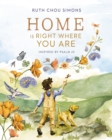 Image for Home Is Right Where You Are : Inspired by Psalm 23
