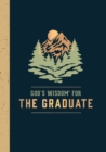 Image for God&#39;s Wisdom for the Graduate: Class of 2024 - Mountain