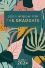Image for God&#39;s Wisdom for the Graduate: Class of 2024 - Botanical : New King James Version