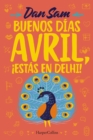 Image for Buenos dias, Avril. !estas en Delhi!