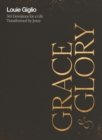 Image for Grace and Glory: 365 Devotions for a Life Transformed by Jesus