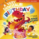 Image for A Very Dinosaur Birthday Educator&#39;s Guide
