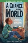 Image for A Chance in the World (Young Readers Edition) Discussion Guide: An Orphan Boy, a Mysterious Past, and How He Found a Place Called Home
