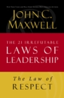 Image for Law of Respect: Lesson 7 from The 21 Irrefutable Laws of Leadership