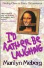 Image for I&#39;d Rather Be Laughing