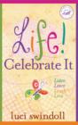 Image for Life!  Celebrate It