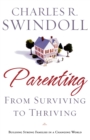Image for Parenting: From Surviving to Thriving